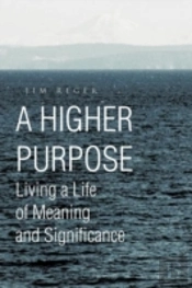 A Higher Purpose