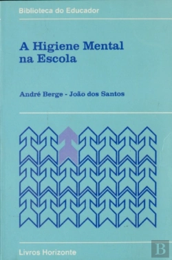 Bertrand.pt - A Higiene Mental na Escola