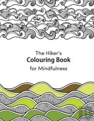A Hiker'S Colouring Book For Mindfulness