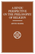 A Hindu Perspective On The Philosophy Of Religion