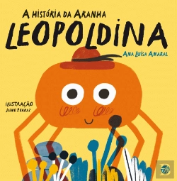 Bertrand.pt - A História da Aranha Leopoldina
