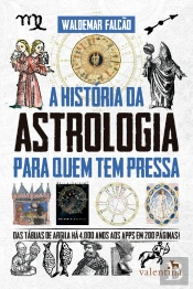 A História Da Astrologia Para Quem Tem Pressa
