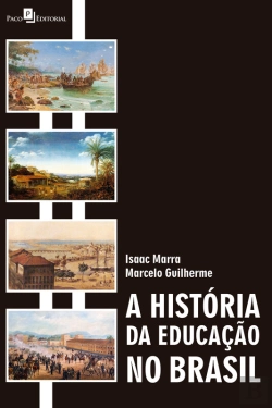 Bertrand.pt - A História Da Educação No Brasil