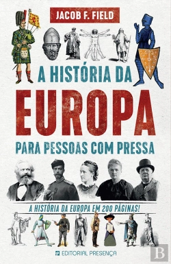 Bertrand.pt - A História da Europa para Pessoas com Pressa