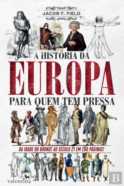 Bertrand.pt - A História Da Europa Para Quem Tem Pressa