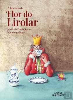 Bertrand.pt - A História da Flor do Lirolar