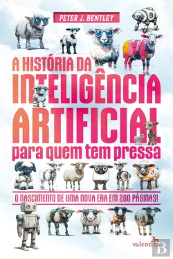 Bertrand.pt - A História Da Inteligência Artificial Para Quem Tem Pressa