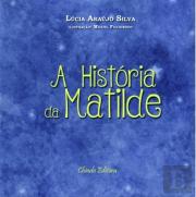 A História da Matilde
