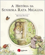 A História da Senhora Rata Migalha