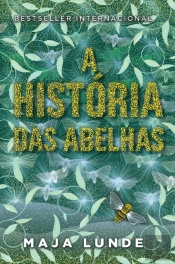 A História das Abelhas