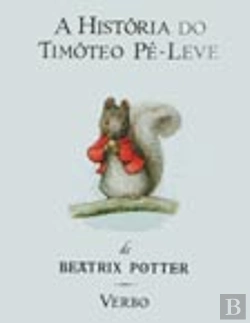 Bertrand.pt - A História de Timóteo Pé Leve