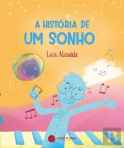 A História de um Sonho