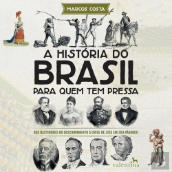 Bertrand.pt - A História Do Brasil Para Quem Tem Pressa
