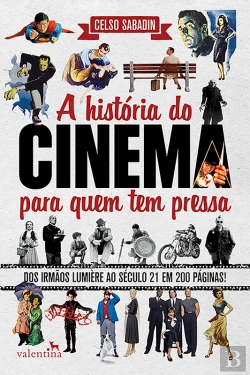 Bertrand.pt - A História Do Cinema Para Quem Tem Pressa