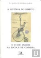 A História do Direito e o seu Ensino na Escola de Coimbra