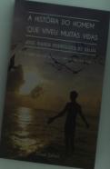 A História do Homem que Viveu Muitas Vidas