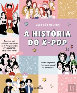 Bertrand.pt - A História do K-Pop