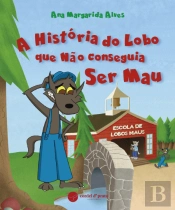 A História do Lobo Que Não Conseguia Ser Mau