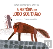 A História Do Lobo Solitário