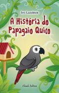 A História do Papagaio Quico