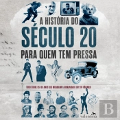 A História Do Século 20 Para Quem Tem Pressa
