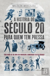 A História Do Século 20 Para Quem Tem Pressa