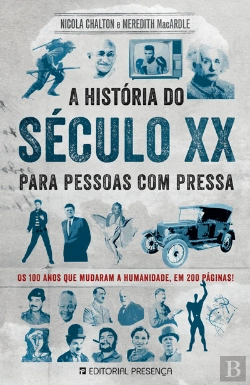 Bertrand.pt - A História Do Século Xx Para Pessoas Com Pressa