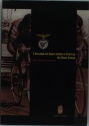 A História do Sport Lisboa e Benfica em Duas Rodas