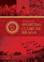 A História do Sporting Clube de Braga