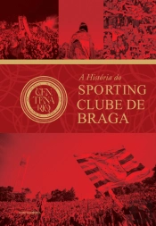 A História do Sporting Clube de Braga