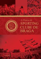 A História do Sporting Clube de Braga