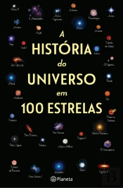 A História do Universo em 100 Estrelas