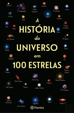 Bertrand.pt - A História do Universo em 100 Estrelas