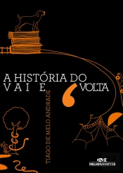 A História Do Vai E Volta