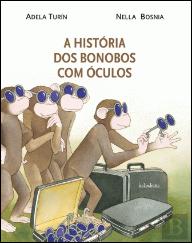 A História dos Bonobos com Óculos