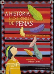 A História dos Brincos de Penas