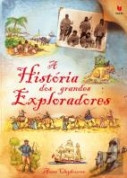 A História dos Grandes Exploradores