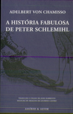 Bertrand.pt - A História Fabulosa de Peter Schlemihl