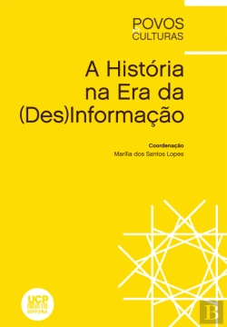 Bertrand.pt - A História na Era da (Des)Informação