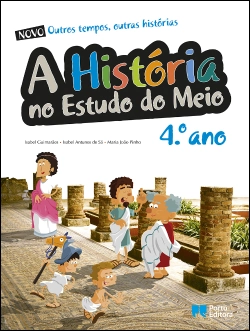 Bertrand.pt - A História no Estudo do Meio - Novo Outros Tempos, Outras Histórias - 4.º Ano