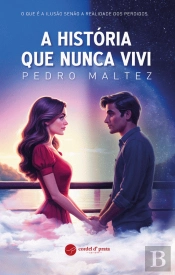 A História que Nunca Vivi