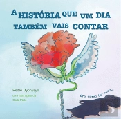 A História que um Dia Também Vais Contar