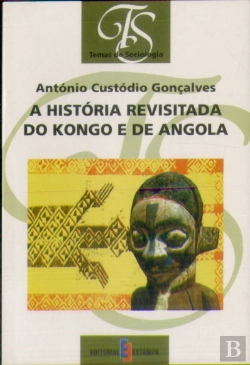 Bertrand.pt - A História Revisitada do Kongo e de Angola