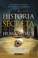 A História Secreta da Humanidade
