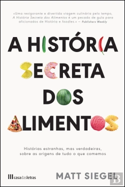 Bertrand.pt - A História Secreta dos Alimentos