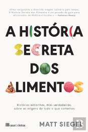 A História Secreta Dos Alimentos