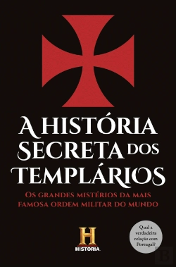 Bertrand.pt - A História Secreta dos Templários