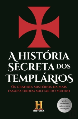 Bertrand.pt - A História Secreta dos Templários