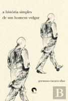 A História Simples de um Homem Vulgar