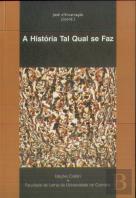 A História Tal Qual se Faz